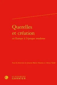 Querelles et création en Europe à l'époque moderne