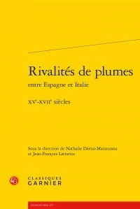 Rivalités de plumes entre Espagne et Italie (XVe-XVIIe siècles)