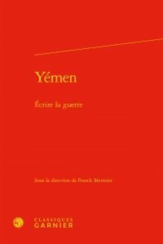 Yémen. Ecrire la guerre