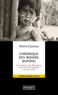 Chronique Des Indiens Guayaki