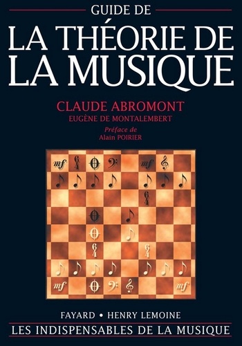 Claude Abromont et Eugène de Montalembert - Guide de la théorie de la musique.