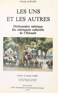 Claude Achard - Dictionnaire satirique des sobriquets collectifs de l'Hérault.