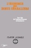 Claude Albagli - L'Economie Des Dieux Cerealiers, Les Lois De L'Insuffisance Alimentaire.