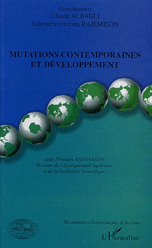 Claude Albagli et Sahondravololona Rajemison - Mutations contemporaines et développement.