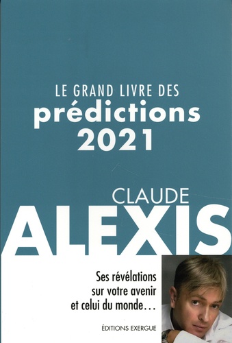 Le grand livre des prédictions  Edition 2021