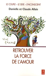 Retrouver la force de l'amour