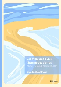 Les aventures d'Enki, l'homme des pierres - Tome 1