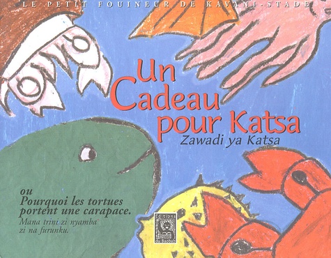 Claude Allard - Un Cadeau pour Katsa - Ou Pourquoi les tortues portent une carapace.