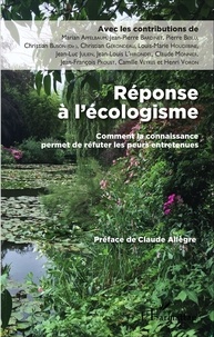 Claude Allègre - Réponse à l'écologisme - Comment la connaissance permet de réfuter les peurs entretenues.