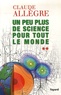 Claude Allègre - Un peu de science pour tout le monde - Tome 2.