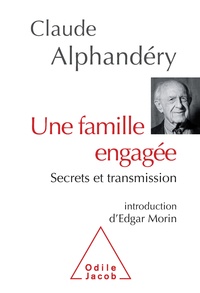 Claude Alphandéry - Une famille engagée - Secrets et transmission.
