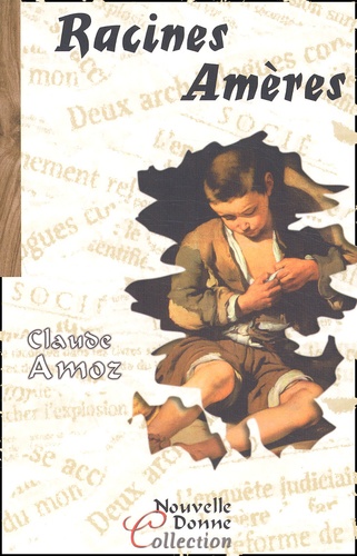 Claude Amoz - Racines Ameres.