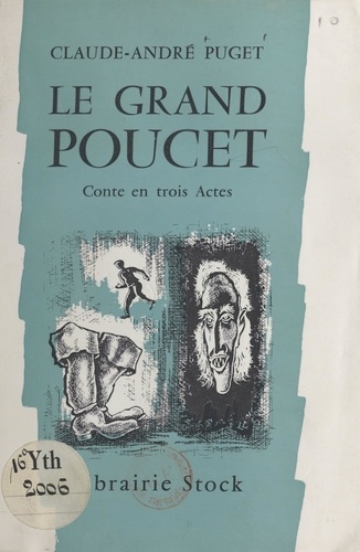 Le grand Poucet. Conte en trois actes