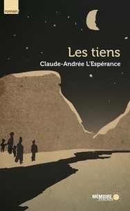 Claude-andrée Lespérance et Claude-Andrée L'Espérance - Les tiens.