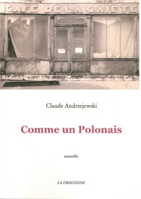 Claude Andrzejewski - Comme un Polonais.
