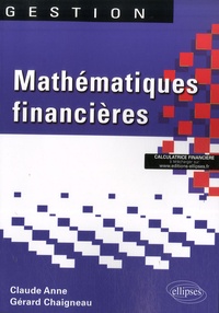 Claude Anne et Gérard Chaigneau - Mathématiques financières.