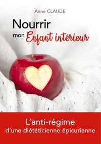 Nourrir mon enfant interieur