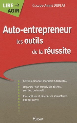 Claude-Annie Duplat - Auto-entrepreneur les outils de la réussite.