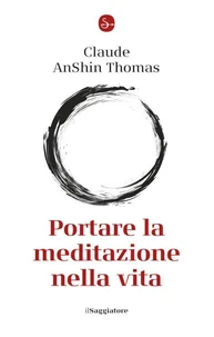 Portare la meditazione nella vita
