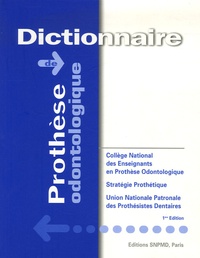 Claude Archien et Marcel Begin - Dictionnaire de prothèse odontologique.