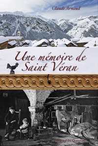 Claude Arnaud - Une mémoire de Saint Véran.