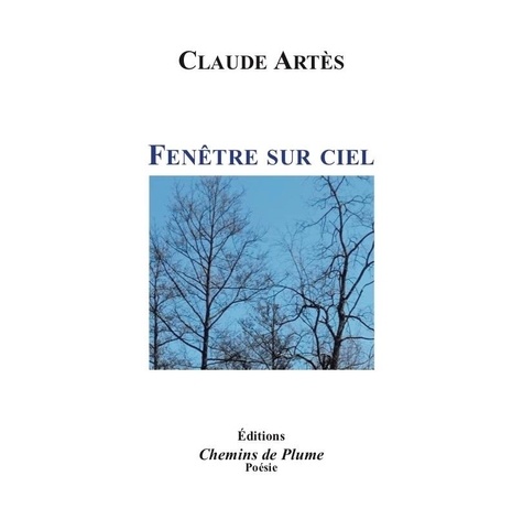 Claude Artes - Fenêtre sur ciel.