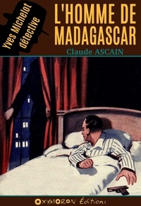 Claude Ascain - L'homme de Madagascar.