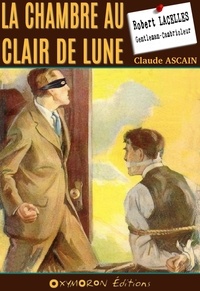 Claude Ascain - La chambre au clair de lune.