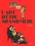 Claude Aubry et Claire Laroche - L'art d'être grand-mère.