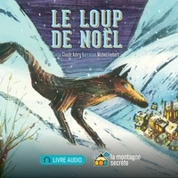 Claude Aubry et Pierre Pratt - Le loup de Noël.