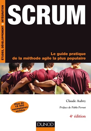 Scrum. Le guide pratique de la méthode agile la plus populaire 4e édition