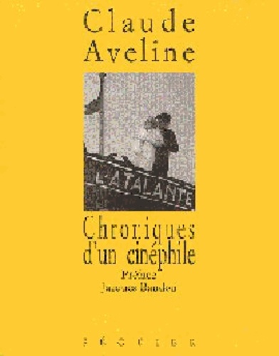 Claude Aveline - Chroniques d'un cinéphile - 1931-1939.