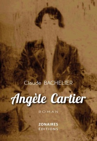 Claude Bachelier - Angèle Cartier.
