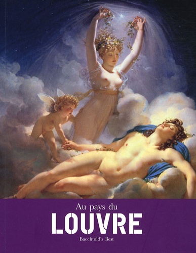 Claude Baechtold - Au pays du Louvre.