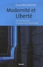 Claude Baillargeon - Modernité et liberté - De nouvelles peurs à l'assut d'une liberté fragile.