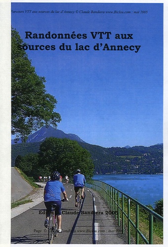 Claude Bandiera - Randonnées VTT aux sources du lac d'Annecy.