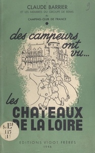 Claude Barrier et  Babinot - Des campeurs ont vu les châteaux de la Loire.