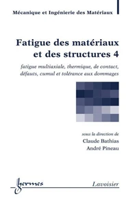 Fatigue des matériaux et des structures