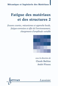 Fatigue des matériaux et structures