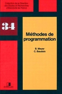 Claude Baudoin et Bernard Meyer - Methodes De Programmation.