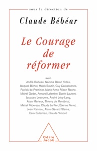 Claude Bébéar - Courage de réformer (Le).