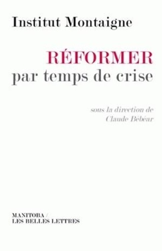 Réformer par temps de crise