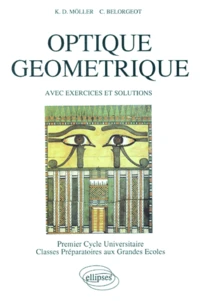 Optique Geometrique. Avec Exercices Et Solutions
