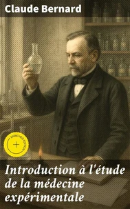 Introduction à l'étude de la médecine expérimentale