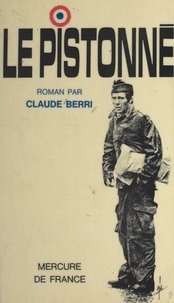 Claude Berri - Le pistonné - Suivi de Comme on fait son lit on se couche.