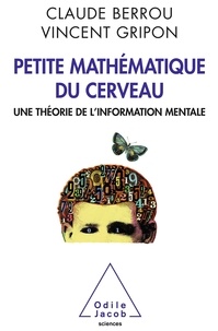 Petite mathématique du cerveau - Une théorie de linformation mentale.pdf