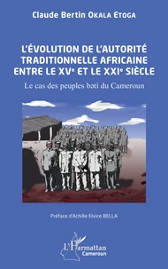 L’évolution de l’autorité traditionnelle africaine entre le XVe et le XXIe siècle