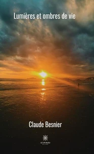 Lumières et ombres de vie