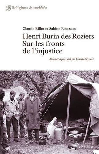 Henri Burin des Roziers sur les fronts de l’injustice. Militer après 68 en Haute-Savoie