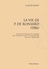 La vie de Pierre de Ronsard